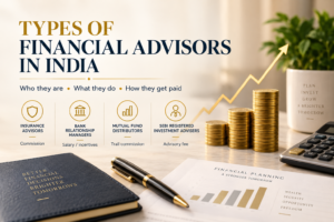 Who Is Advising You—and Who Is Paying Them? Understanding Financial Advisors in India